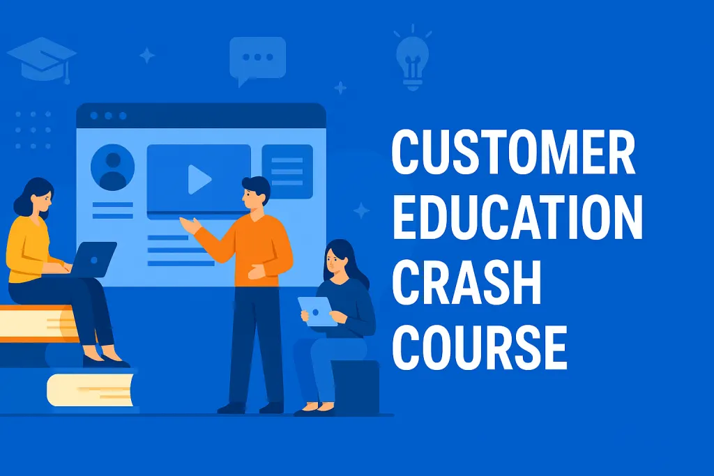 Customer Education Crash Course Feature Image - Check N Click Learning and Technologies Pvt. Ltd.